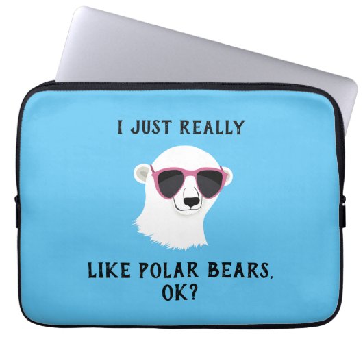 Ich mag Polar Bären wirklich gut. Laptopschutzhülle (Vorderseite)