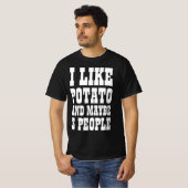 ICH MAG POTATO UND VIELLEICHT 3 PERSONEN T - Shirt (Vorne ganz)