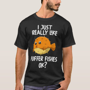 Ich mag Puffer-Fische einfach gut T-Shirt