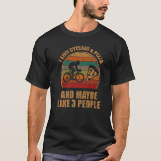 Ich mag Radfahren & Pizza und vielleicht auch 3 Le T-Shirt
