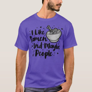 Ich mag Ramen und vielleicht 3 Leute, Cooles Anime T-Shirt