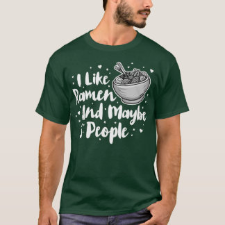 Ich mag Ramen und vielleicht 3 Leute, Cooles Anime T-Shirt