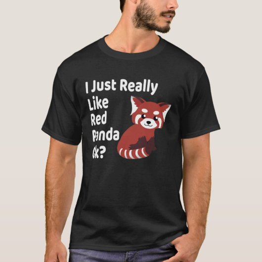 Ich mag Red Panda Ok Red Panda einfach nur T-Shirt (Vorderseite)