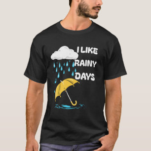 Ich mag Regentage Wetter Regenschirm Regenwolke Re T-Shirt