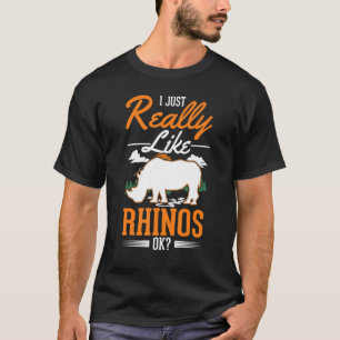 Ich mag Rhinos Rhinoceros wirklich T-Shirt