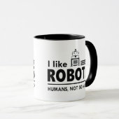 Ich mag Roboter Coffee Cup, lustige Roboter-Tasse Tasse (VorderseiteRechts)