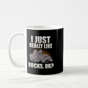 Ich mag Rocks Geology Geologist Rock Collect Kaffeetasse