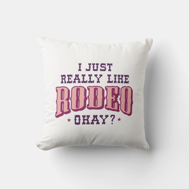 Ich mag Rodeo einfach. Kissen (Vorderseite)