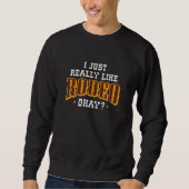 Ich mag Rodeo einfach. Sweatshirt (Vorderseite)