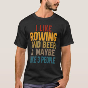   Ich mag Rudern und Bier Coach Crew Steuermann Ma T-Shirt