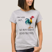Ich mag ruhig aussehen Funny Animals Rooster T Shi T-Shirt (Vorderseite)