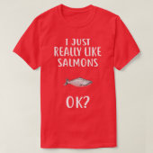 Ich mag SALMONS Funny SALMON wirklich. T-Shirt (Design vorne)