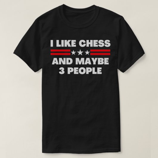 Ich mag Schach und vielleicht 3 Personen Schachspi T-Shirt (Design vorne)