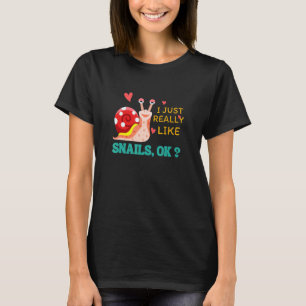 Ich mag Schnecken sehr gerne als Schnecke T-Shirt