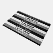 Ich mag Schwarz-weiße und grau gestrichene Gestalt Fußmatte (Schrägansicht)