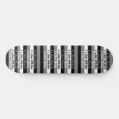 Ich mag Schwarz-weiße und grau gestrichene Gestalt Skateboard (Horizontal)