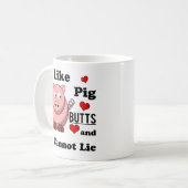 Ich mag Schwein-Hintern-lustigen Kaffeetasse (Vorderseite Links)