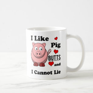 Ich mag Schwein-Hintern-lustigen Kaffeetasse