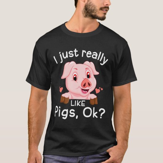 Ich mag Schweine sehr gerne. T-Shirt (Vorderseite)