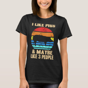 Ich mag Schweine und vielleicht 3 Leute, die Bauer T-Shirt