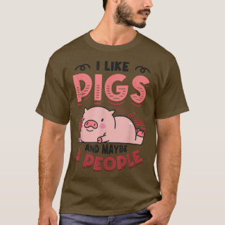 Ich mag Schweine und vielleicht 3 Leute Schweinezu T-Shirt
