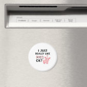 Ich mag Schweine wirklich gut. Magnet (In Situ (Geschirrspüler))