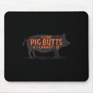 Ich mag Schweineärsche & Ich kann nicht lügen - Vi Mousepad