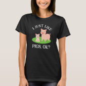 Ich mag Schweinefleisch genauso wie Niedliches Sch T-Shirt (Vorderseite)
