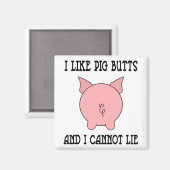 Ich mag Schweinefleisch-Hintern und ich kann nicht Magnet (Vorderseite/Rückseite)