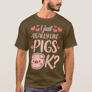 Ich mag Schweinefleisch Schweinefleisch, Schweinef T-Shirt