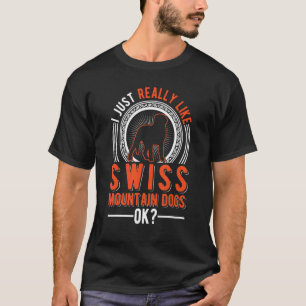 Ich mag Schweizer Berghund T-Shirt