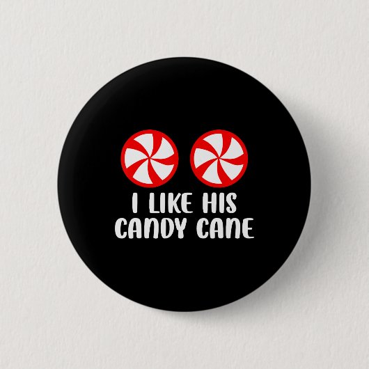Ich mag seine Candy Cane Fun Weihnachtspaare Match Button (Vorderseite)