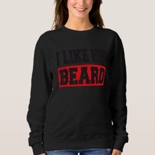 Ich mag seinen Bart, den ihr Hintern mag, der Komp Sweatshirt