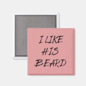 Ich mag seinen Bart Magnet (Vorderseite/Rückseite)