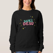 Ich mag Sie Anime-T-Shirt Sweatshirt (Vorderseite)