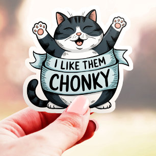 Ich mag sie chonky lustige Katze Vinyl Aufkleber