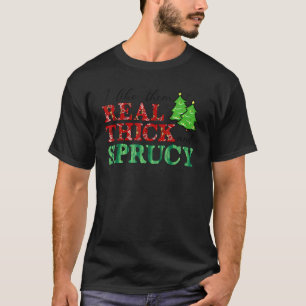 Ich mag sie echt dick und sprucy Real diick & SP T-Shirt