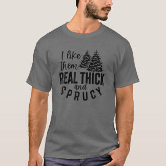 Ich mag sie echt dick und zart Weihnachtsbaum W T-Shirt