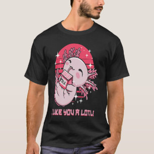 Ich mag Sie ein Lotl Axolotl Spaß Salamander Memes T-Shirt
