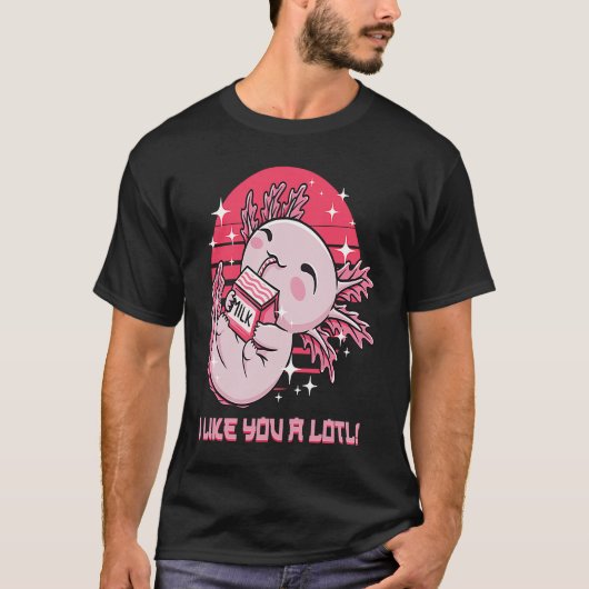 Ich mag Sie ein Lotl Axolotl Spaß Salamander Memes T-Shirt (Vorderseite)