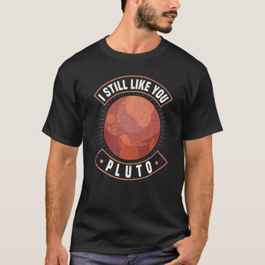 Ich mag Sie noch Pluto Retro Style Space Science T-Shirt (Vorderseite)