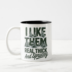 Ich mag sie wirklich dick und spritzig lustiges We Zweifarbige Tasse