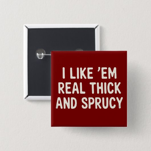 Ich mag sie wirklich dick und spritzig Weihnachten Button (Vorne & Hinten)
