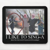 Ich mag singen-ein (Terroristen) Mousepad (Vorne)