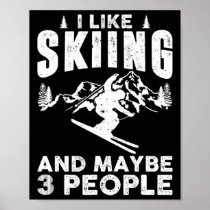 Ich mag Skifahren und kann 3 Personen sein Winters Poster