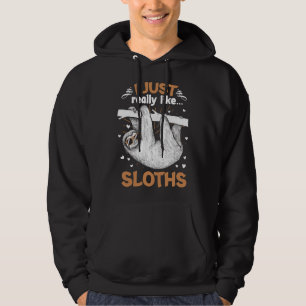 Ich mag Sloths Funny Animal Lazy Sloth wirklich Hoodie