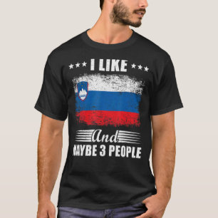 Ich mag Slowenien und vielleicht 3 Personen T-Shirt