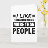 Ich mag Snowboarden mehr als People Funny Karte (Gelbe Blume)