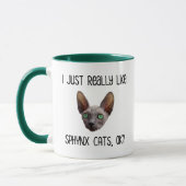 Ich mag Sphynx-Katzen, OK? Tasse (Links)