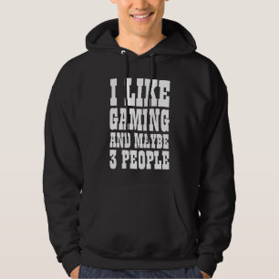 ICH MAG SPIELEN UND VIELLEICHT 3 PERSONEN HOODIE